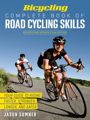cover image of Bicycling Complete Book of Road Cycling Skills